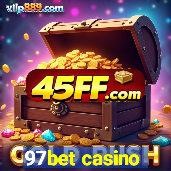 97bet casino